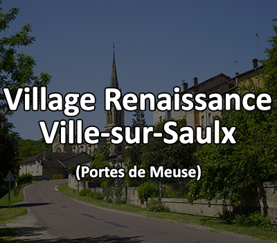 Village Renaissance, Ville-sur-Saulx